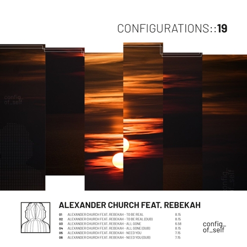 Alexander Church feat. Rebekah - To Be Real [CONFIG19]